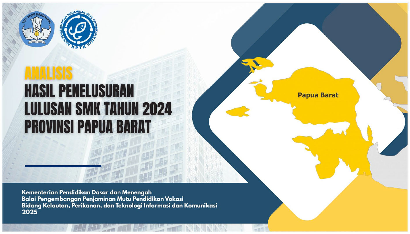 Analisis hasil penelusuran lulusan SMK Provinsi Papua Barat